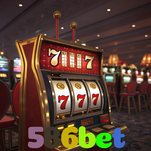 586bet：Aposte nas melhores slots e conquiste prêmios como nunca!