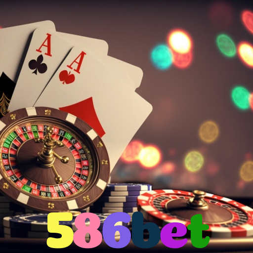 586bet：Jogue poker, aposte no futebol e ganhe em grandes jogos de cassino!