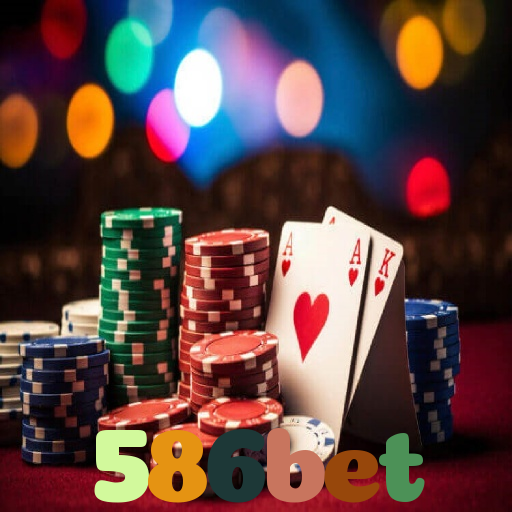 586bet：Jogue poker, aposte no futebol e ganhe em grandes jogos de cassino!